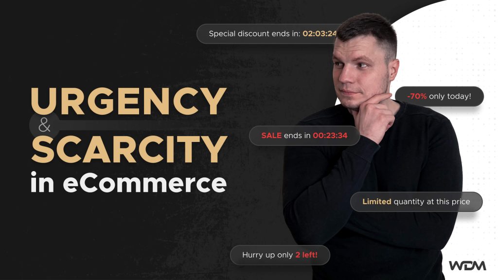 Urgency and scarcity in eCommerce