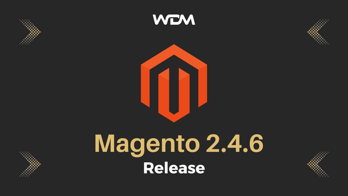 Magento Update to version 2.4.6: Key Improvements & Features