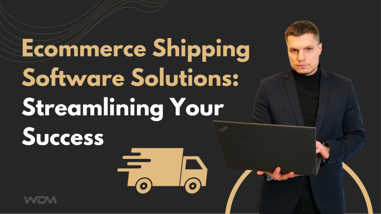 Ecommerce Shipping Software Solutions: Streamlining Your Success