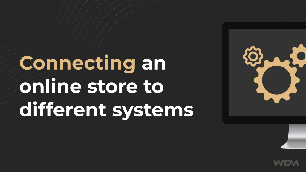 Connecting an online store to different systems