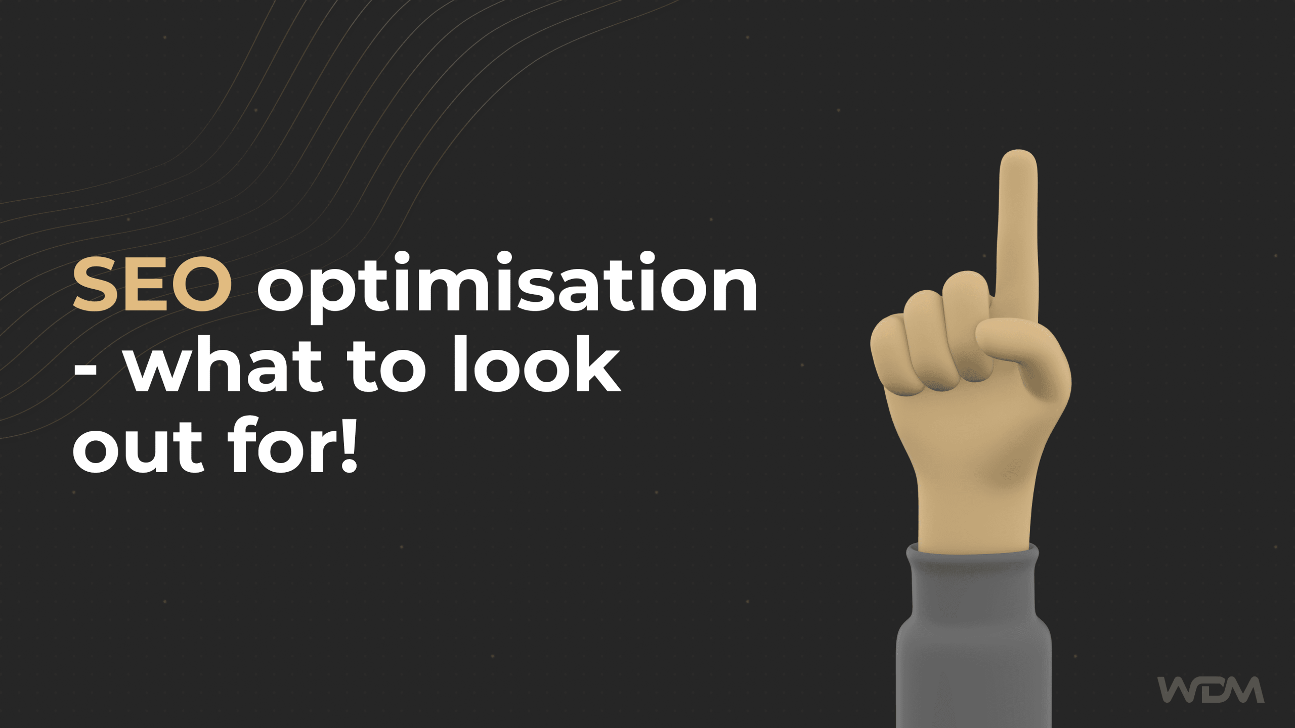SEO optimization – what to look out for!
