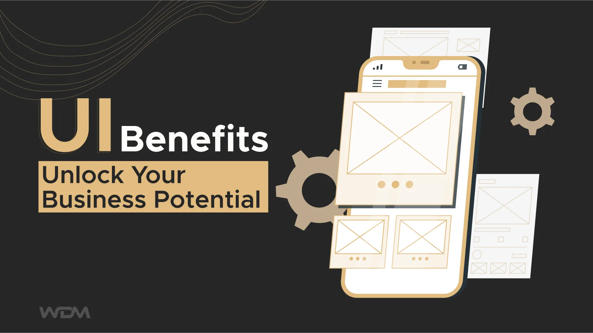 User Interface Benefits: Unlock Your Business Potential