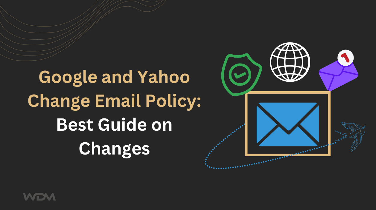 Google and Yahoo Change Email Policy: Best Guide on Changes