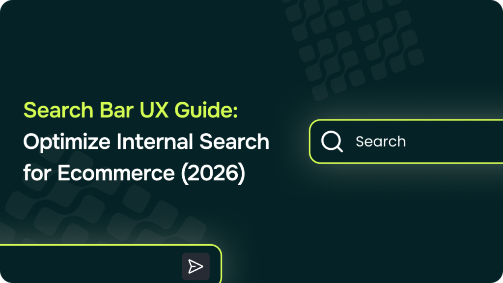 Search Bar UX Guide: Optimize Internal Search for Ecommerce (2026)