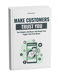 Turn skeptics into buyers with simple trust triggers that print money.