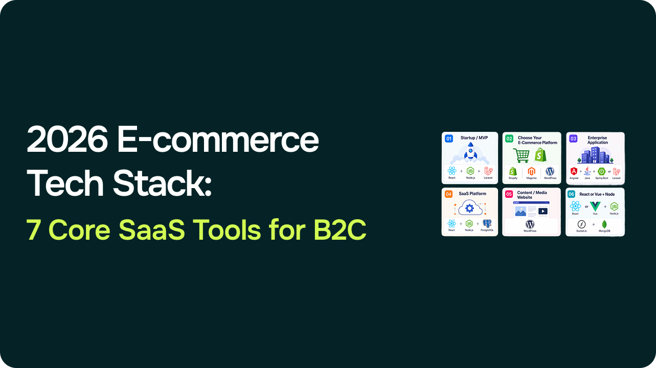 7 Core SaaS Tools for Scaling B2C Sales: The 2026 E-commerce Tech Stack 1 7 Core SaaS Tools for Scaling B2C Sales: The 2026 E-commerce Tech Stack