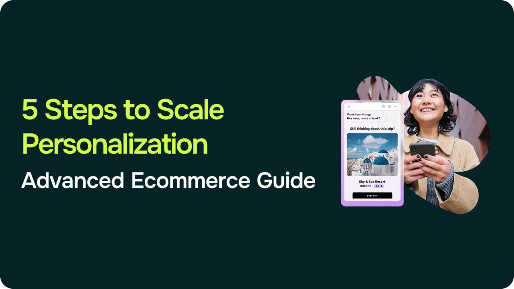 5 Steps to Scale Personalization (Advanced Ecommerce Guide)