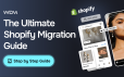 The Ultimate Shopify Migration Guide: Step-by-Step Blueprint