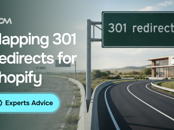 How to Map and Implement 301 Redirects for Shopify Migrations