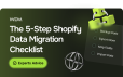 The 5-Step Shopify Data Migration Checklist: How to Clean Your Catalog Before Launch