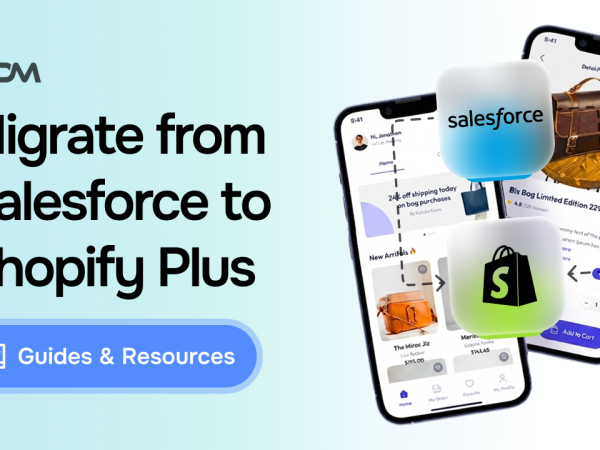 Migrate from Salesforce to Shopify Plus: The Enterprise Migration Guide