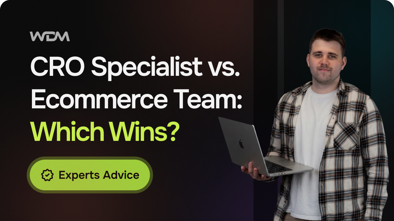 CRO Specialist vs External Ecommerce Team: Which Is Right for an Established Store?