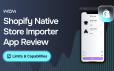 Review of Shopify’s Native Store Importer App: Limits and Capabilities