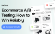 How to Build an Ecommerce A/B Testing Programme That Produces Reliable Wins