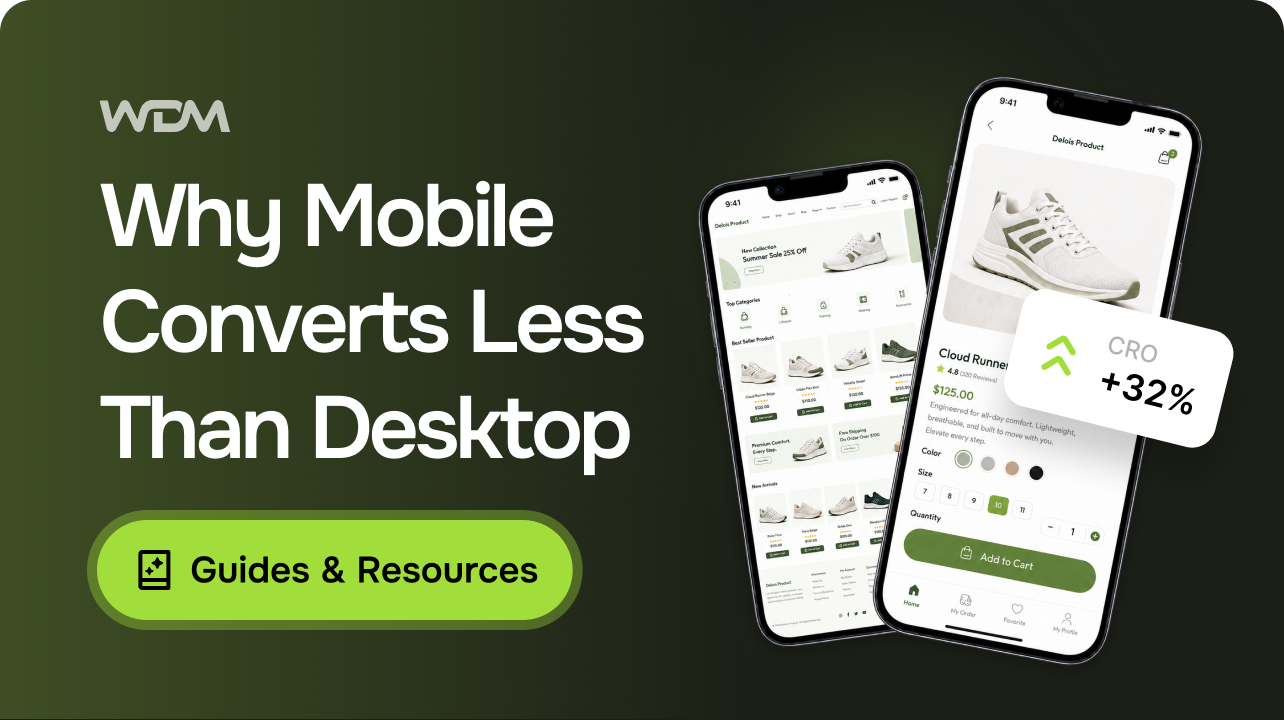 Why Your Mobile Conversion Rate Is Half Your Desktop Rate (and How to Fix It)