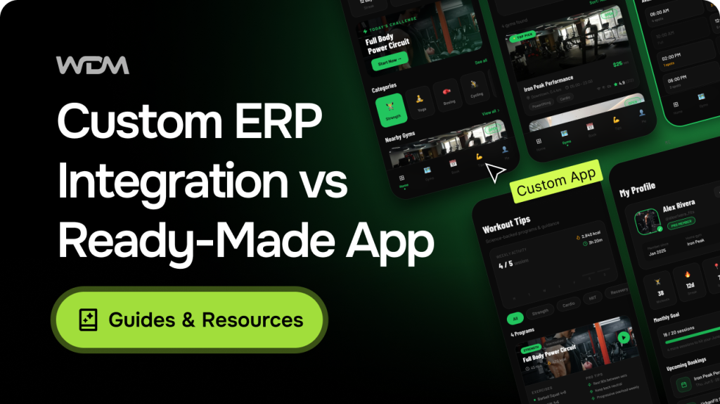 Custom ERP Integration vs Ready-Made App: Which Should You Choose?